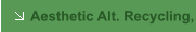 Aesthetic Alt. Recycling, LLC